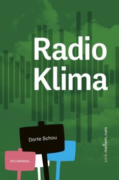 små mellem_rum. Radio Klima, Dorte Schou