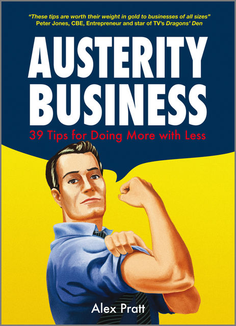 Austerity Business, Alex Pratt