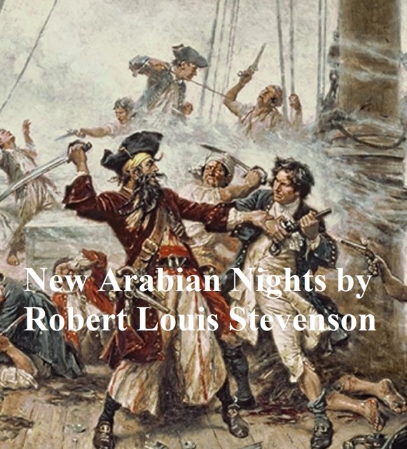 The New Arabian Nights, Robert Louis Stevenson