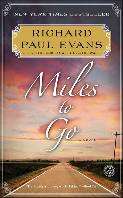 Miles to Go, Richard Paul Evans