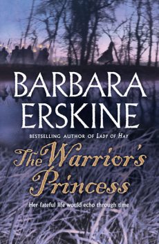 The Warrior’s Princess, Barbara Erskine