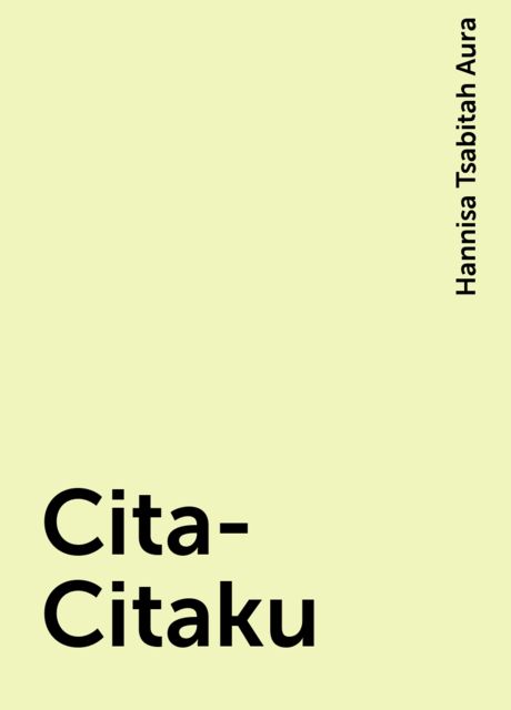 Cita-Citaku, Hannisa Tsabitah Aura