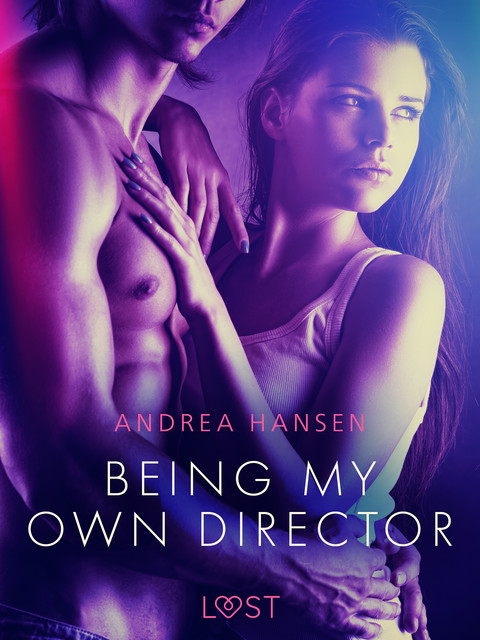 Being My Own Director – erotic short story, Andrea Hansen