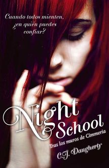 Night School, Tras Los Muros De Cimmeria, C.J.Daugherty