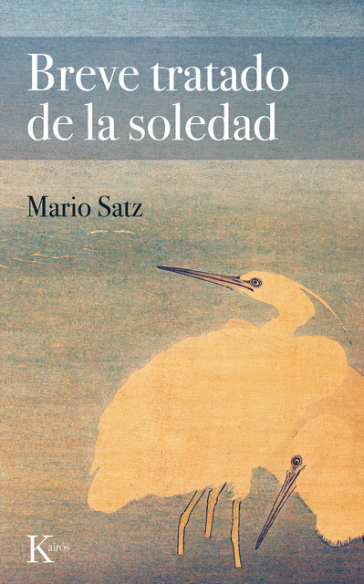 Breve tratado de la soledad, Mario Satz