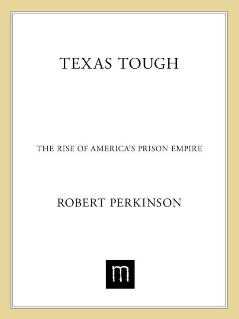 Texas Tough, Robert Perkinson