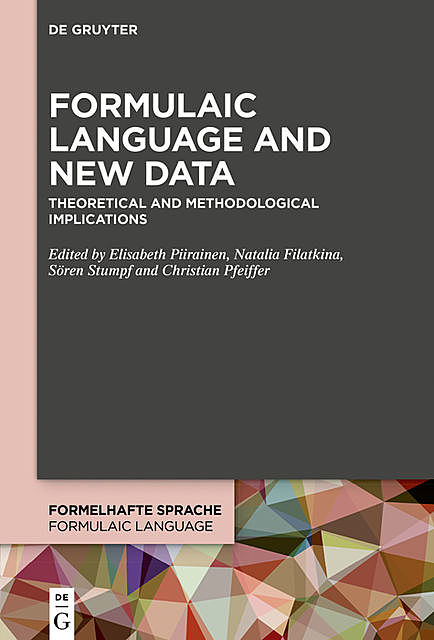 Formulaic Language and New Data, Walter de Gruyter