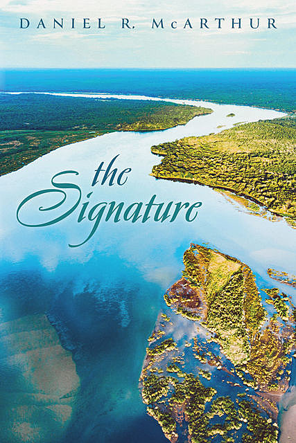 The Signature, Daniel R. McArthur