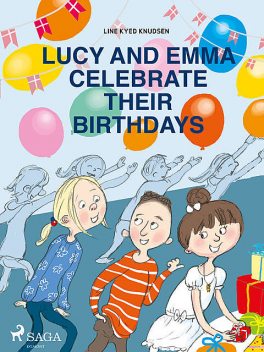 Lucy and Emma Celebrate Their Birthdays, Line Kyed Knudsen