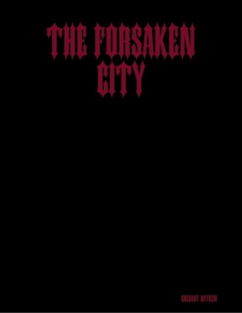 The Forsaken City, Gregory Hayden