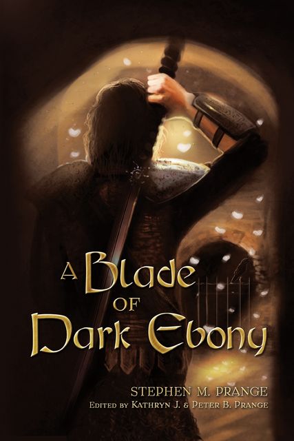 A Blade of Dark Ebony, Stephen M.Prange