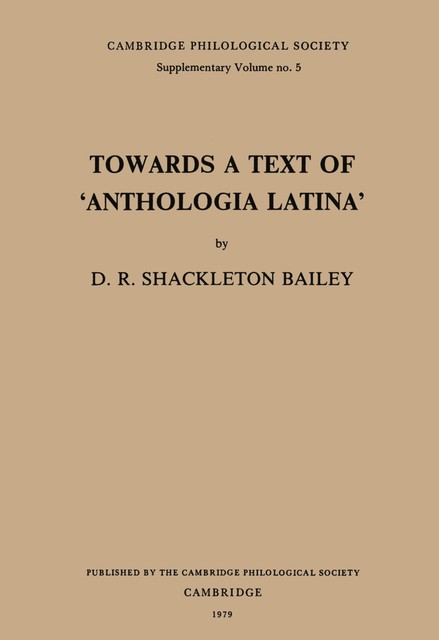 Towards a Text of 'Anthologia Latina, D.R. Shackleton Bailey