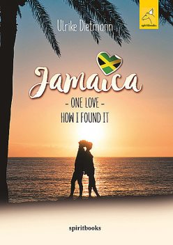 Jamaika – One Love (English), Ulrike Dietmann