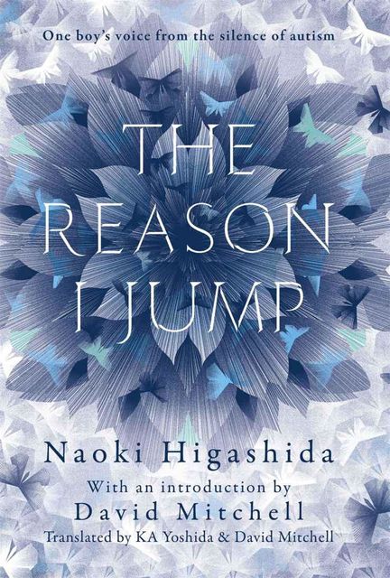 The Reason I Jump, Naoki Higashida