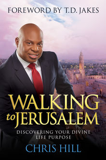 Walking to Jerusalem, Chris Hill