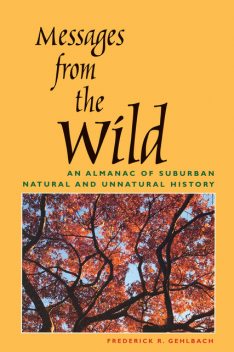 Messages from the Wild, Frederick R. Gehlbach