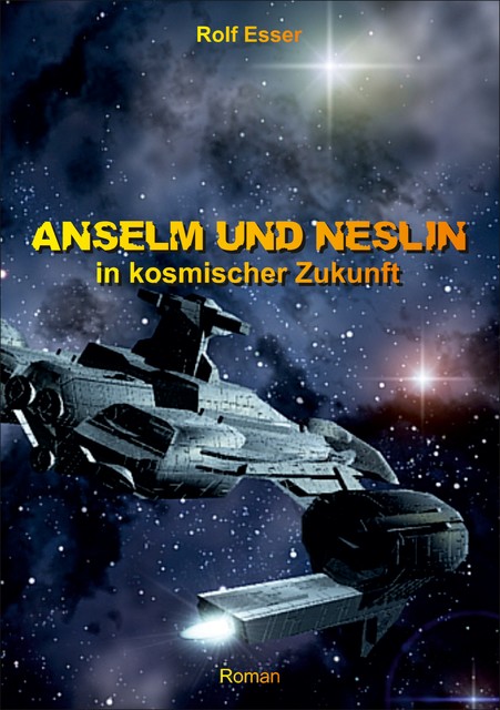 Anselm und Neslin in kosmischer Zukunft, Rolf Esser