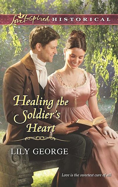 Healing the Soldier's Heart, Lily George