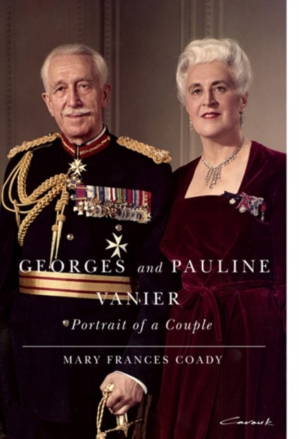 Georges and Pauline Vanier, Mary Frances Coady