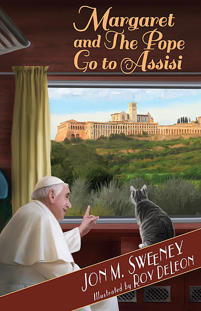 Margaret and the Pope Go to Assisi, Jon M.Sweeney