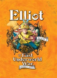 Elliot and the Last Underworld War, Jennifer A.Nielsen