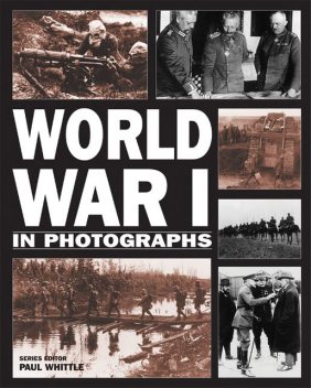 World War I in Photographs, Andrew Webb