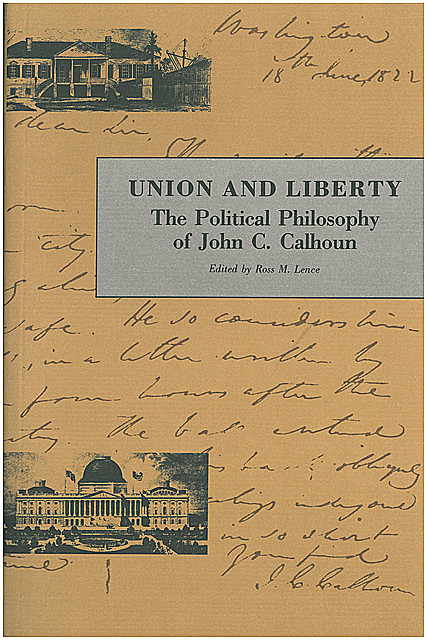 Union and Liberty, John C.Calhoun