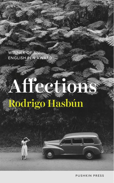 Affections, Rodrigo Hasbún