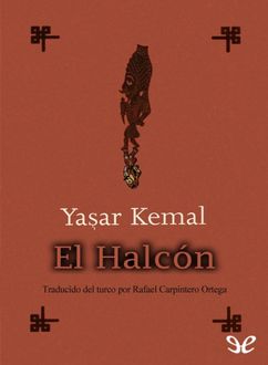 El Halcón, Yasar Kemal