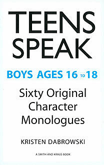 Teens Speak Boys Ages 16 to 18, Kristen Dabrowski