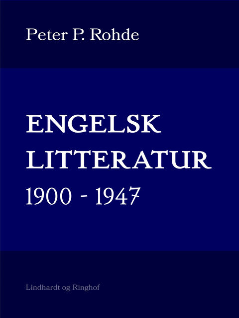 Engelsk litteratur 1900–1947, Peter P Rohde