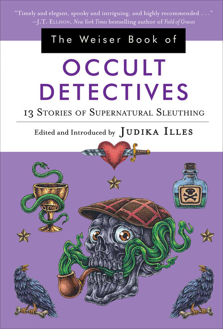 The Weiser Book of Occult Detectives, Judika Illes