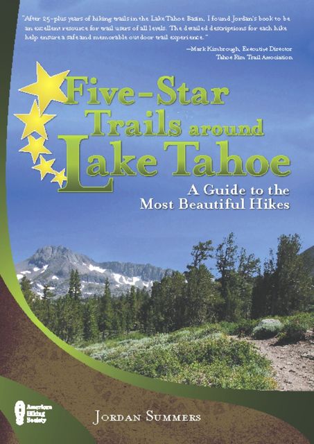 Five-Star Trails around Lake Tahoe, Jordan Summers
