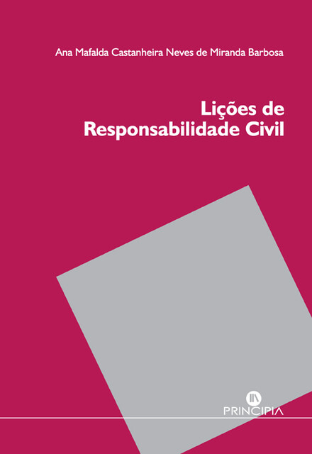 Lições de Responsabilidade Civil, Ana Mafalda Miranda Barbosa