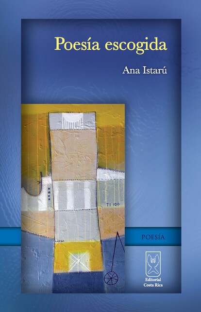 Poesía escogida, Ana Istarú