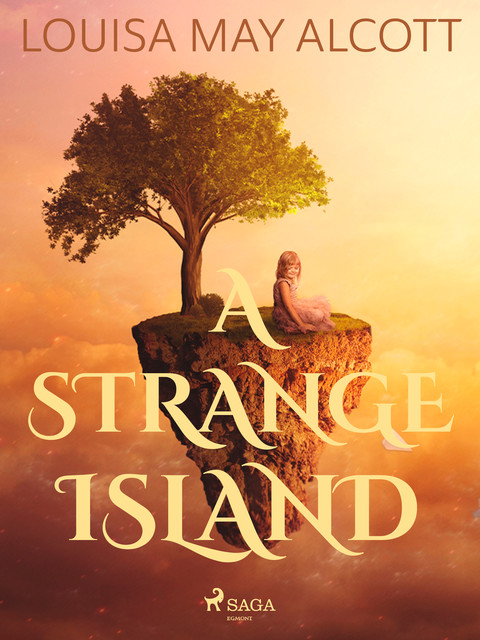 A Strange Island, Louisa May Alcott