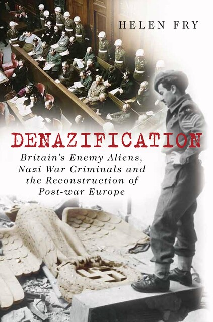 Denazification, Helen Fry