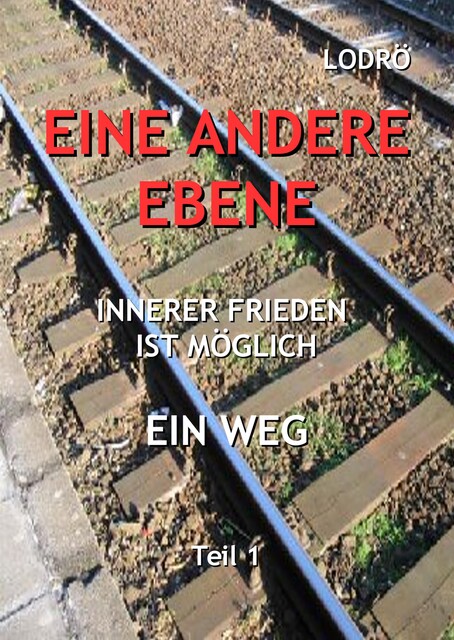 Eine Andere Ebene, Lodrö
