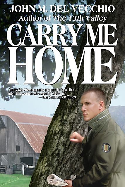Carry Me Home, John M. Del Vecchio