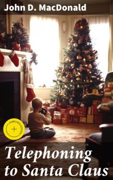 Telephoning to Santa Claus, John D.MacDonald