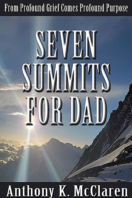 Seven Summits for Dad, Anthony McClaren