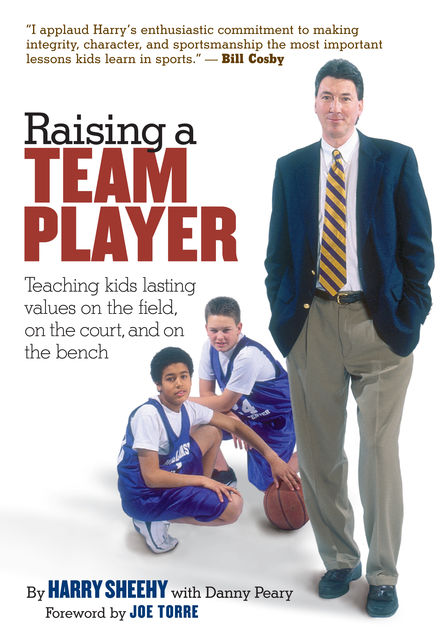 Raising a Team Player, Danny Peary, Harry Sheehy, Joe Torre