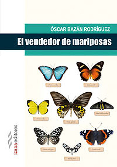 El vendedor de mariposas, Óscar Bazán