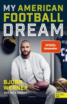 My American Football Dream, Nils Weber, Björn Werner