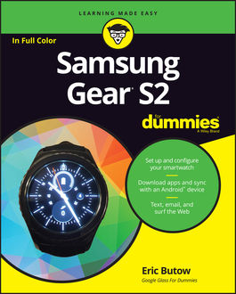Samsung Gear S2 For Dummies, Eric Butow