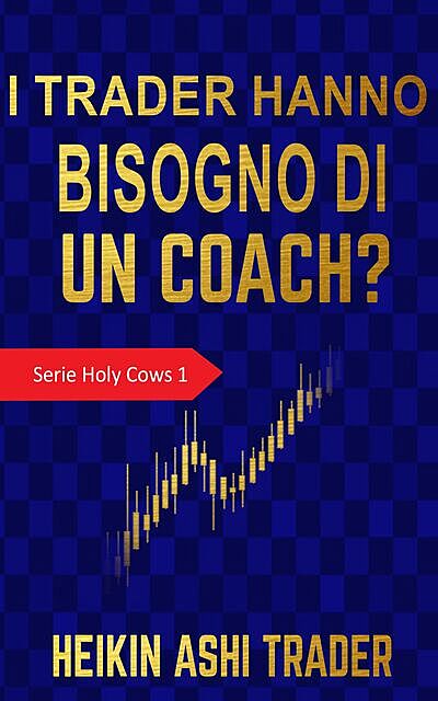 I trader hanno bisogno di un coach, Heikin Ashi Trader