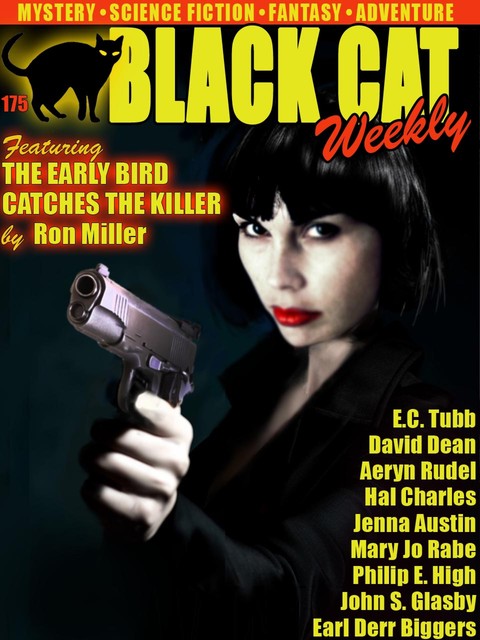 Black Cat Weekly #175, E.C.Tubb, Earl Derr Biggers, Ron Miller, David Dean, John Glasby, Hal Charles, Philip E.High, Aeryn Rudel, Jenna Austin, Mary Jo Rabe