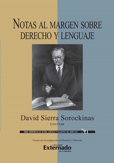 Notas al margen sobre derecho y lenguaje, Eugenio Bulygin, Lucidia Amaya Osorio, Hubed Bedoya Giraldo, Anibal D Auria, Dúber Armando Celis Vega, Esteban Chile Pereira Fredes, Minor E Salas, Pablo A Rapetti, Roque Carrión