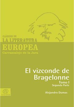 El vizconde de Bragelonne Tomo I Segunda parte, Alexandre Dumas