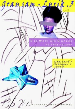 Grausam – Lyrik .2, Rolf Otto Siegel